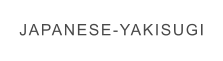JAPANESE-YAKISUGI