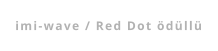 imi-wave / Red Dot ödüllü